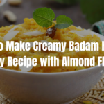 How to Make Creamy Badam Halwa: Easy Recipe with Almond Flour